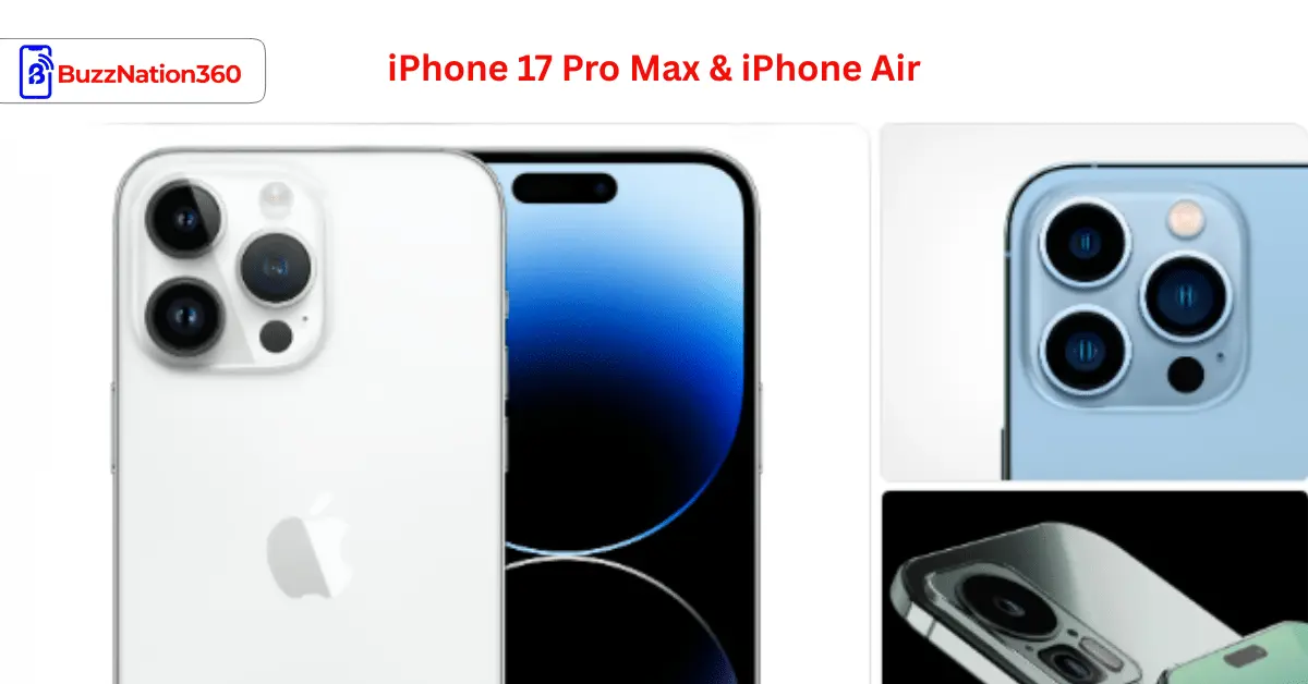 iPhone 17 Pro Max & iPhone Air